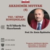 Akademik Mutfak: Tez / Kitap Konuşmaları / Prof. Dr. Emin AŞIKKUTLU 