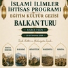 İslâmî İlimler İhtisas Programı Öğrencileri Balkanların İlim ve Medeniyet Mirasını Yerinde Tanıyacak